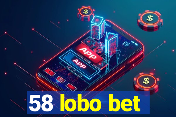 58 lobo bet